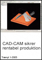 CAD-CAM sikrer rentabel produktion